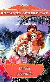 Daleka przystań - Linda Francis Lee