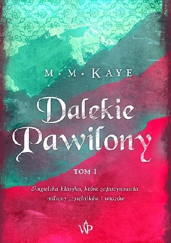 Dalekie pawilony. Tom 1 - Mary Margaret Kaye