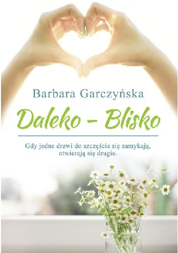 Daleko-Blisko - Barbara Garczyńska