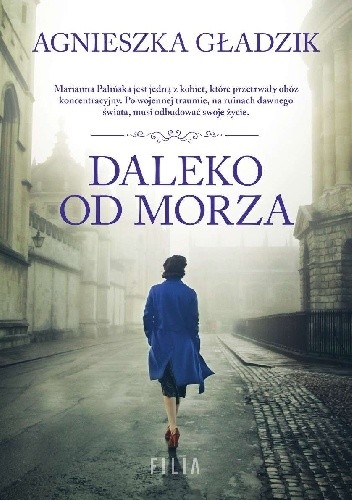 Daleko od morza - Agnieszka Gładzik