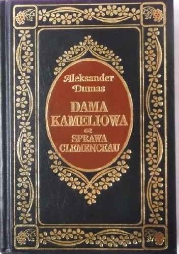 Dama Kameliowa. Sprawa Clemenceau - Aleksander Dumas (syn)