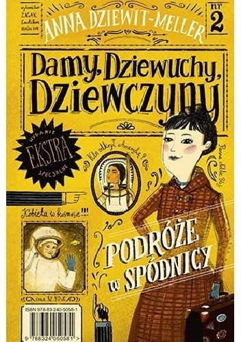 Damy, dziewuchy, dziewczyny. Podróże w spódnicy - Anna Dziewit-Meller