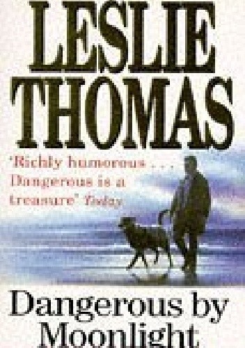 Dangerous By Moonlight - Leslie Thomas
