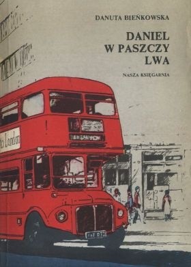 Daniel w paszczy lwa - Danuta Bieńkowska