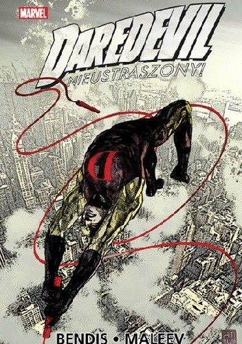 Daredevil - Nieustraszony, tom 3 - Brian Michael Bendis