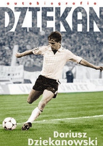 Dariusz Dziekanowski. Dziekan - Arkadiusz Nakoniecznik