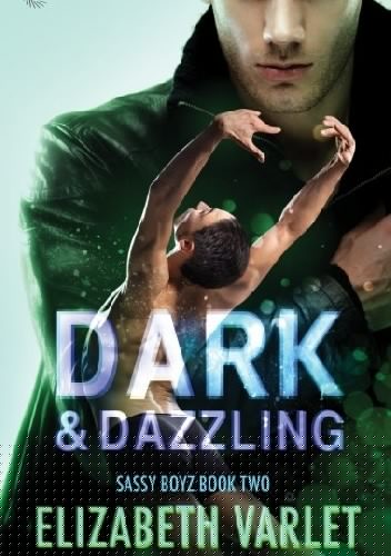 Dark & Dazzling - Elizabeth Varlet