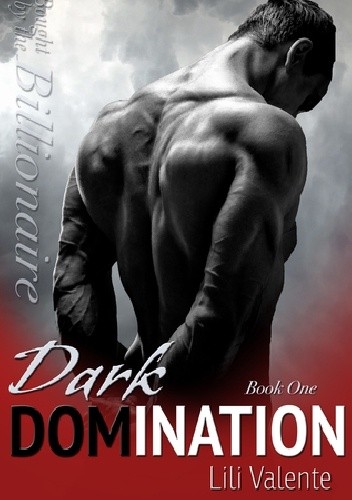 Dark Domination - Lili Valente
