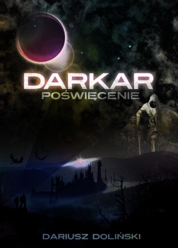 Darkar. Poświęcenie. Tom 1 - Dariusz Doliński