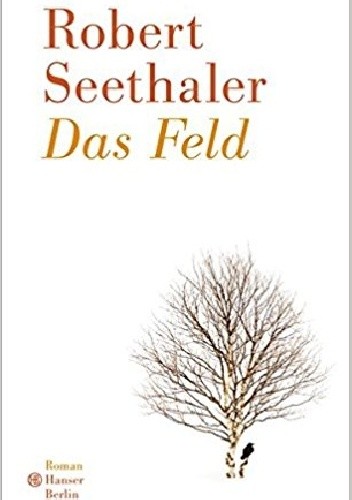 Das Feld - Robert Seethaler