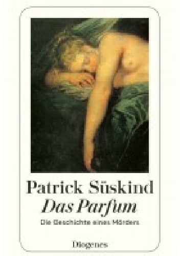Das Parfum. Die Geschichte eines Mörders - Patrick Süskind