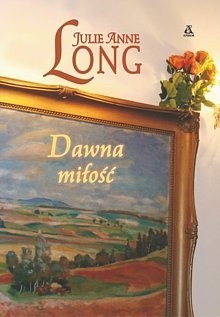 Dawna miłość - Julie Anne Long