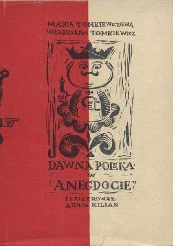 Dawna Polska w anegdocie - Maria Tomkiewicz