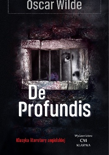 De profundis. Listy i impresje więzienne - Oscar Wilde