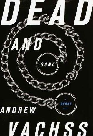 Dead and Gone - Andrew Vachss