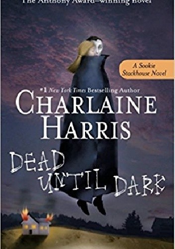Dead Until Dark (Sookie Stackhouse Book 1) - Charlaine Harris
