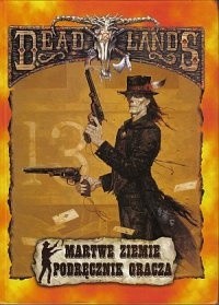 Deadlands. Martwe ziemie. Podręcznik Gracza - Hal Mangold
