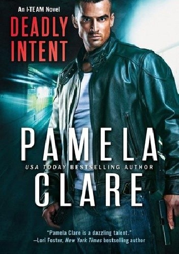 Deadly Intent - Pamela Clare