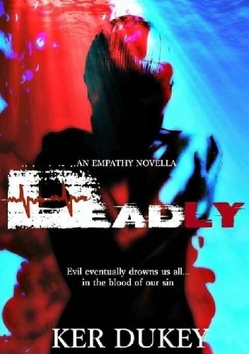 Deadly - Ker Dukey