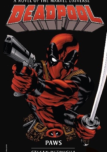 Deadpool: PAWS - Stefan Petrucha