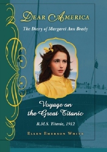 Dear America: Voyage on the Great Titanic - Ellen Emerson White