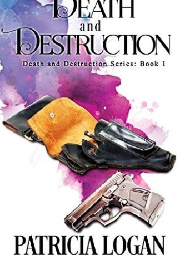 Death and Destruction - Patricia Logan
