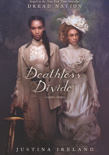 Deathless Divide - Justina Ireland