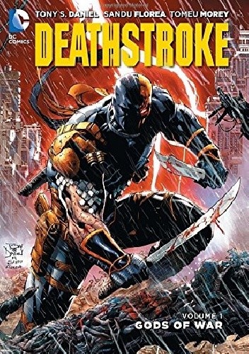 Deathstroke Vol. 1 - Gods of War - Tony S. Daniel
