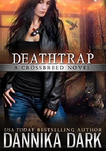 Deathtrap - Dannika Dark