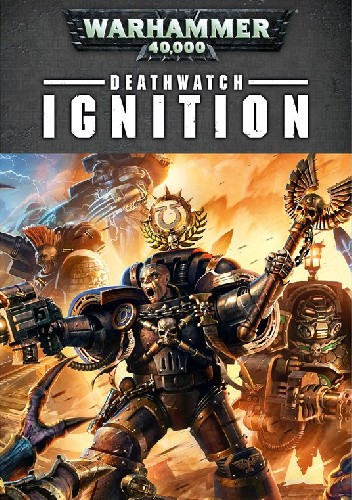 Deathwatch: Ignition - Ben Counter