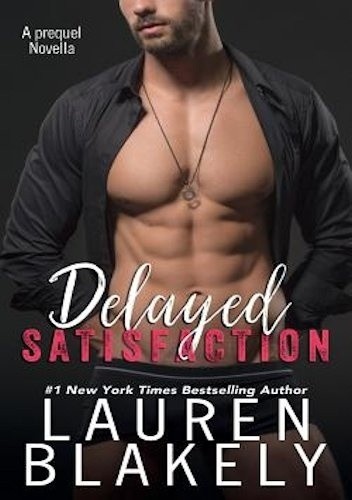 Delayed Satisfaction - Lauren Blakely