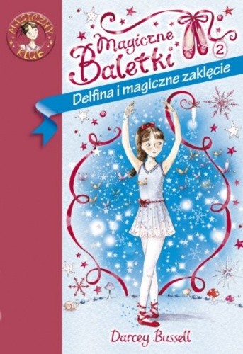 Delfina i magiczne zaklęcie - Darcey Bussell
