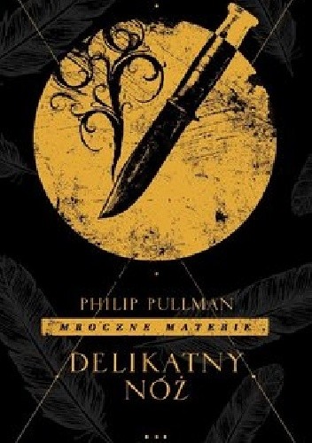 Delikatny nóż - Philip Pullman
