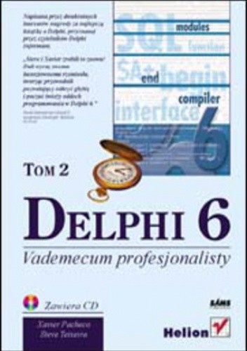 Delphi 6. Vademecum profesjonalisty. Tom II - Xavier Pacheco