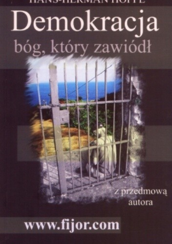 Demokracja. Bóg, który zawiódł - Hans Hermann Hoppe