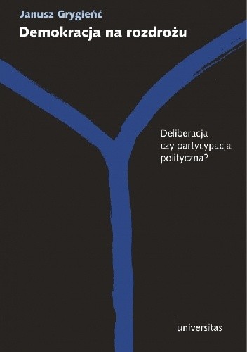 Demokracja na rozdrożu - Janusz Grygieńć