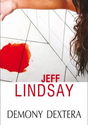 Demony Dextera - Jeff Lindsay