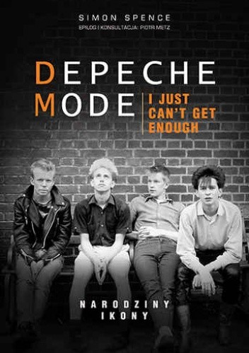 Depeche Mode. Narodziny ikony - Simon Spence