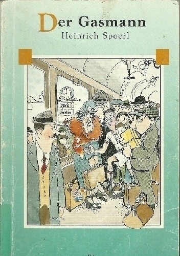 Der Gasmann - Heinrich Spoerl