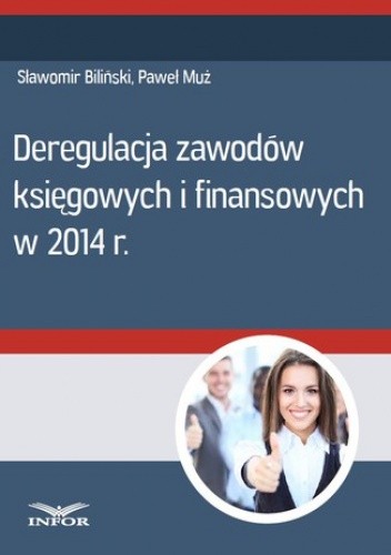 Deregulacja zawodów księgowych i finansowych w 2014 r - Muż Paweł