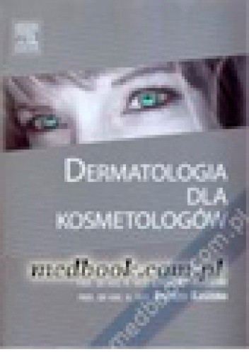 Dermatologia dla kosmetologów - Zygmunt Adamski
