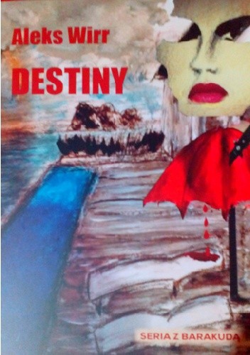 Destiny - Aleks Wirr