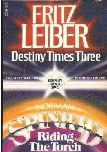 Destiny Times Three / Riding the Torch - Fritz Leiber
