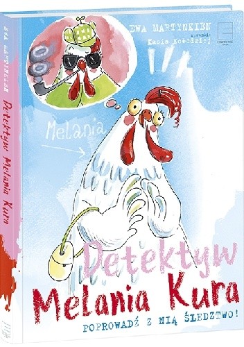 Detektyw Melania Kura - Ewa Martynkien