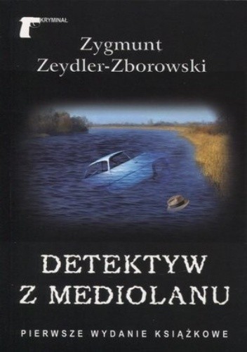 Detektyw z Mediolanu - Zygmunt Zeydler-Zborowski