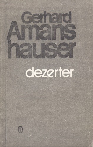 Dezerter - Gerhard Amanshauser