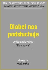 Diabeł nas podsłuchuje. Próba analizy filmu 