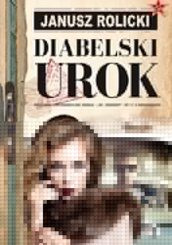 Diabelski urok - Janusz Rolicki