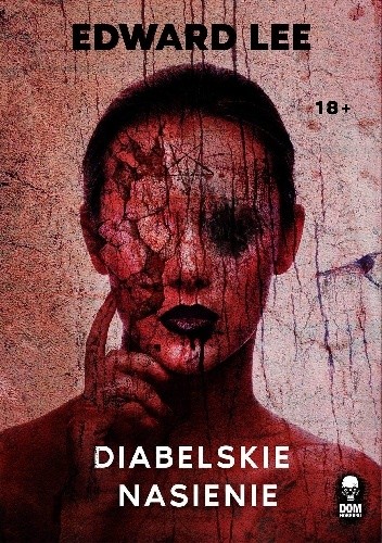 Diabelskie nasienie - Edward Lee
