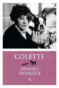 Dialogi zwierząt - Sidonie-Gabrielle Colette